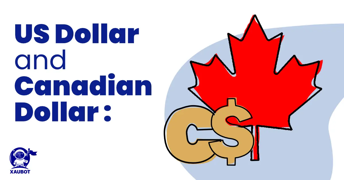 US Dollar and Canadian Dollar in currency pairs