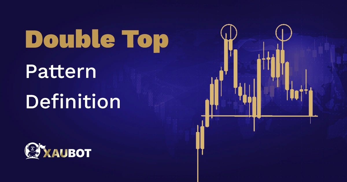 Double Top: Definition, Patterns, and Use in Trading