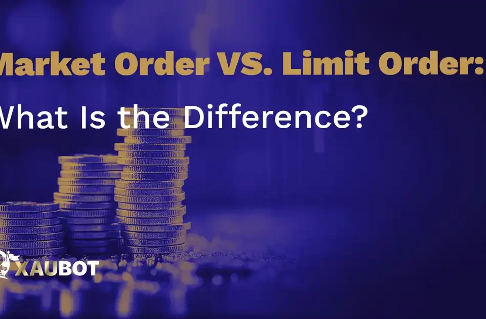 Market Order VS. Limit Order: What Is the Difference? 