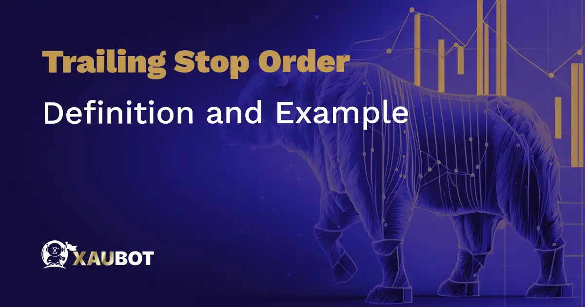 Trailing Stop Order Definition
