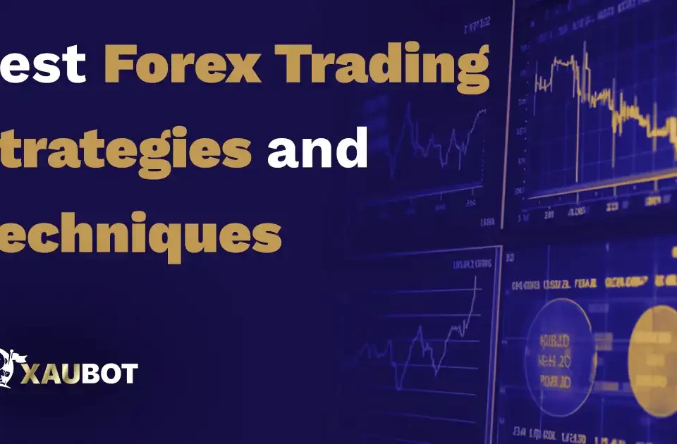 Best Forex Trading Strategies and Techniques