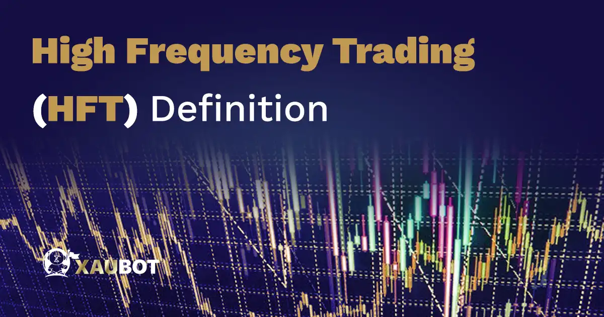 High Frequency Trading (HFT) Definition
