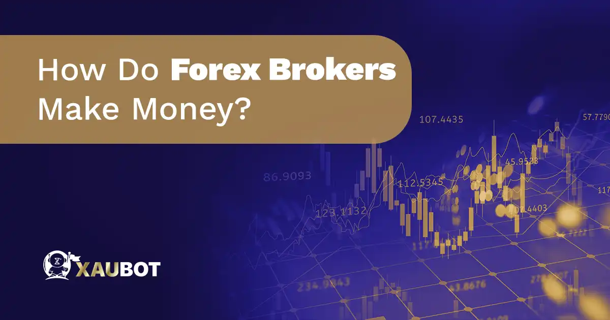 How Do Forex Brokers Make Money