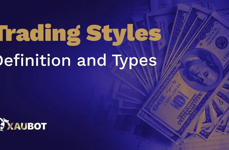 Trading Styles Definition and Types
