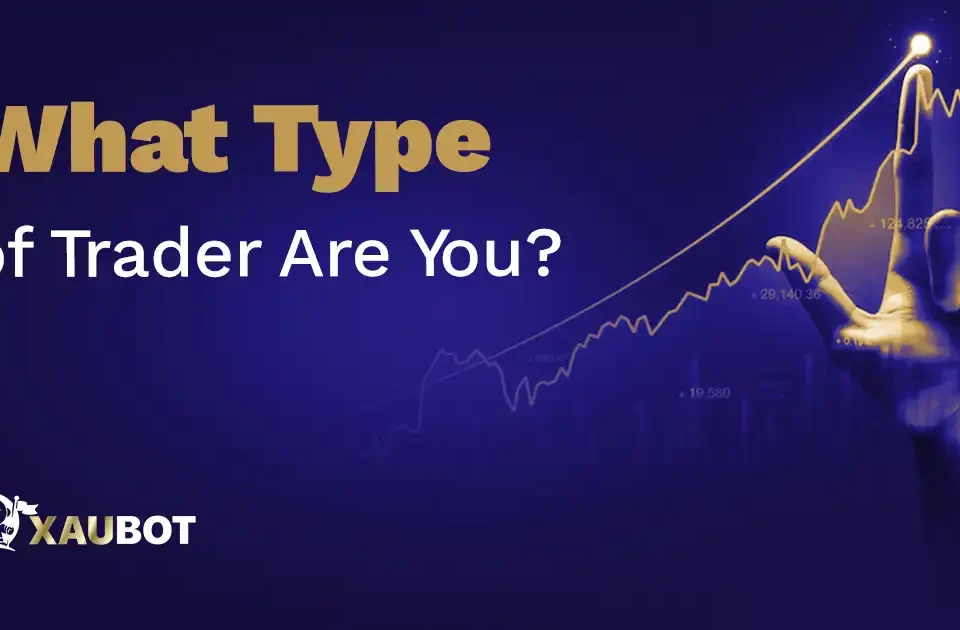 What Type of Trader Are You