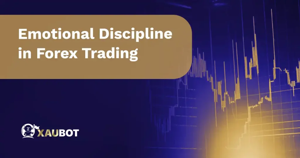 Emotional Discipline in Forex Trading