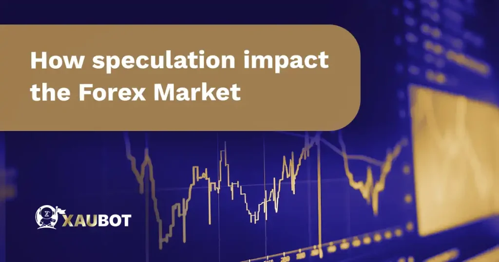 How speculation impact the Forex Market