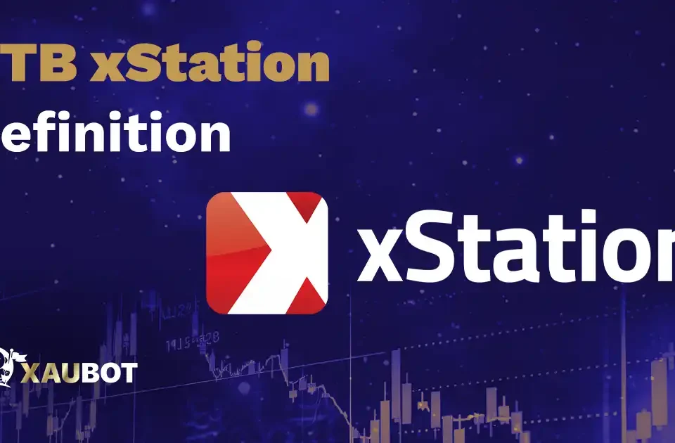 XTB xStation Definition