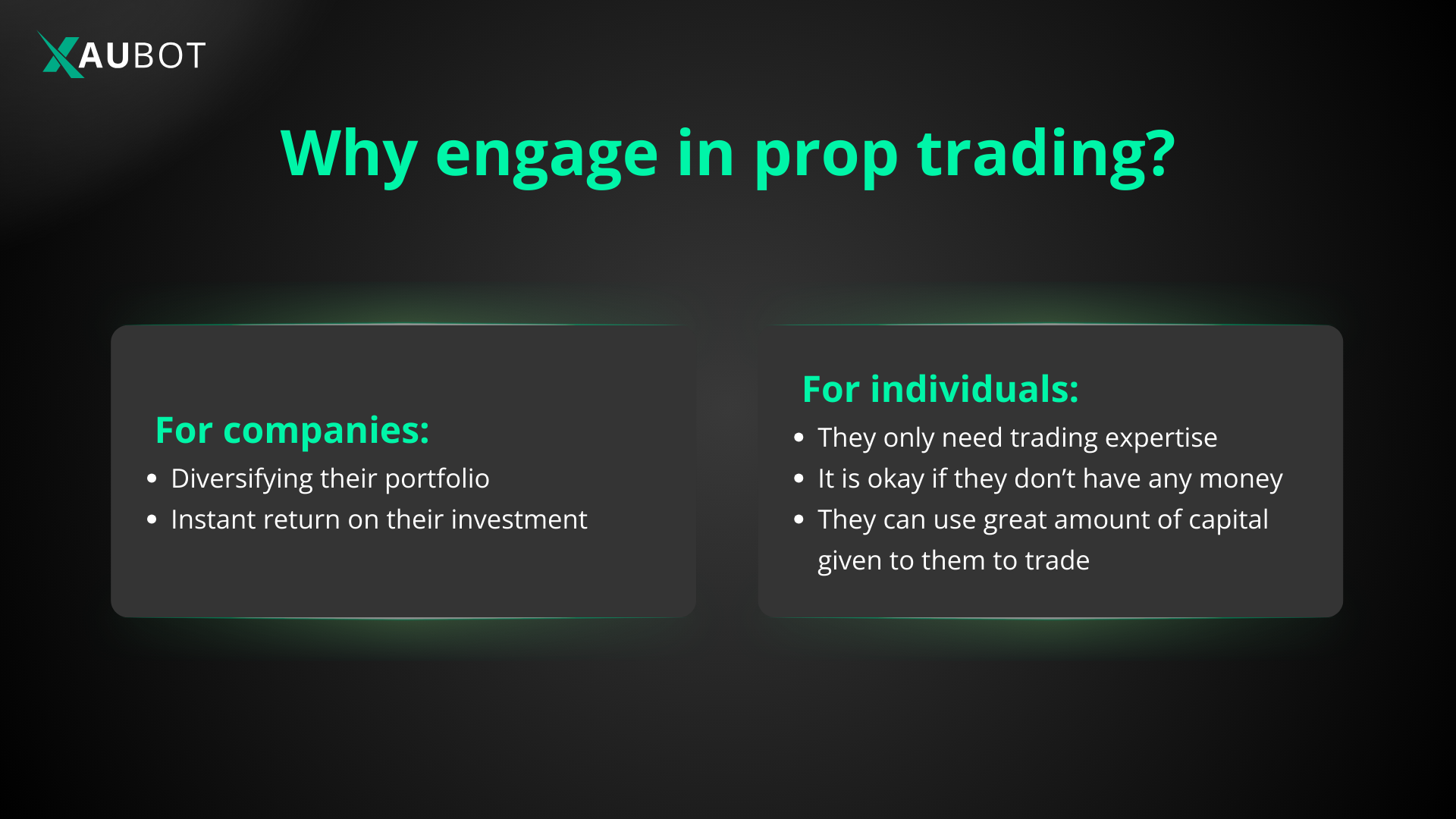 Why engage in prop trading? 
