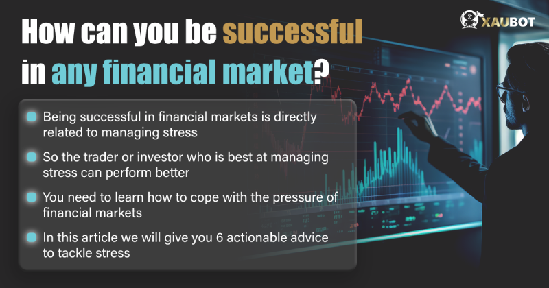 6 Ways to Reduce Stress in Financial Markets - XAUBOT | AI Forex & Gold ...