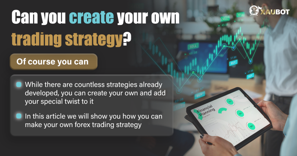 The Stages of Making a Forex Trading Strategy - XAUBOT | AI Forex ...