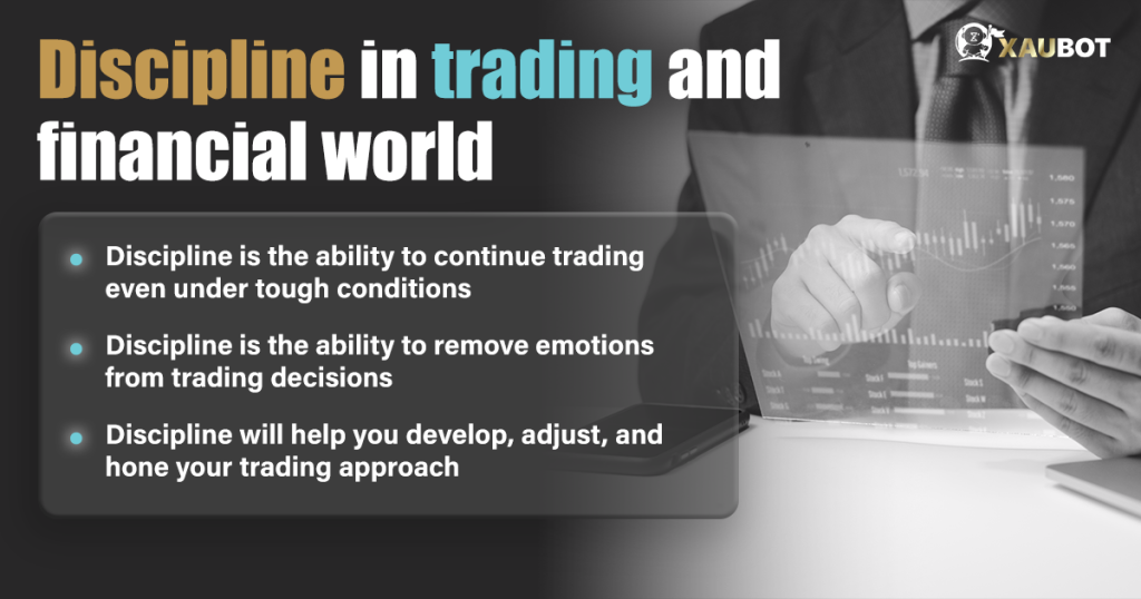 How to Become a Disciplined Trader - XAUBOT | AI Forex & Gold Trading ...