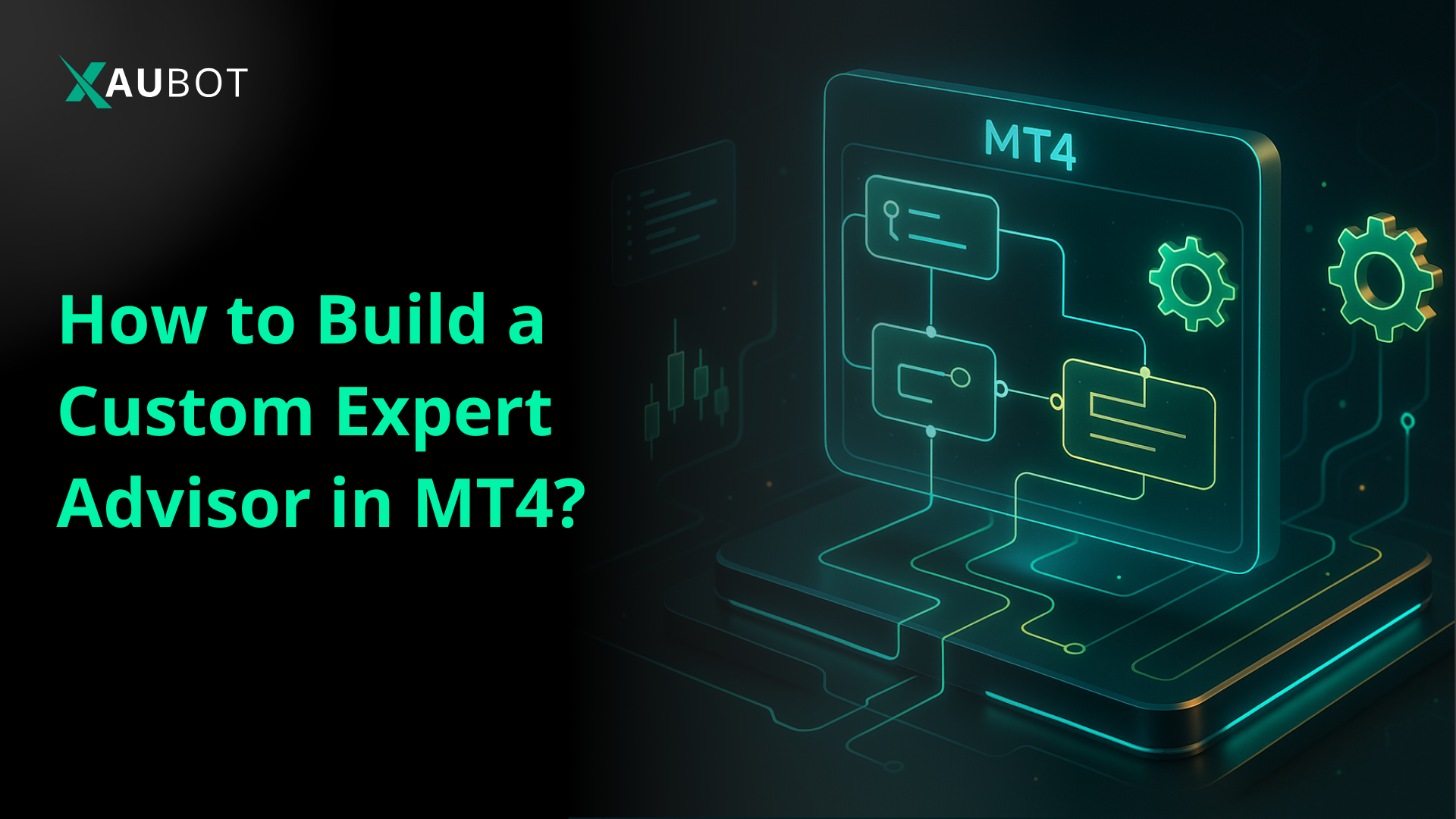 develop custom a expert advisor for MT4 with the help of this guide