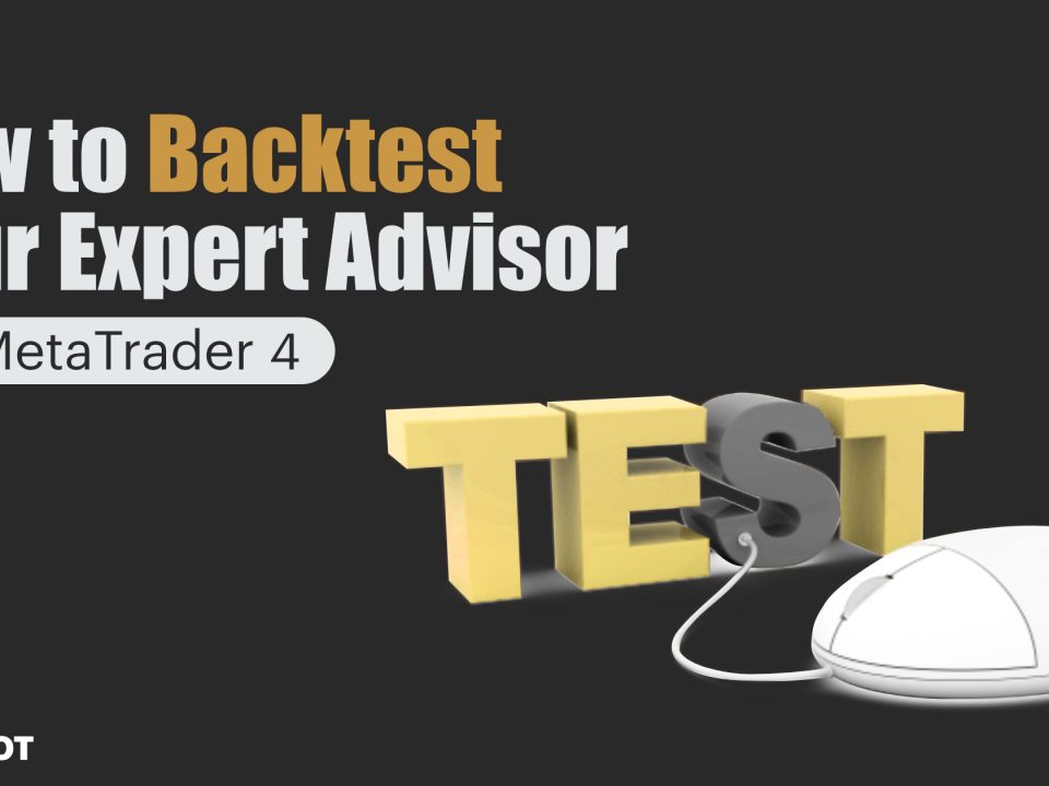 How to Backtest in MetaTrader 4?