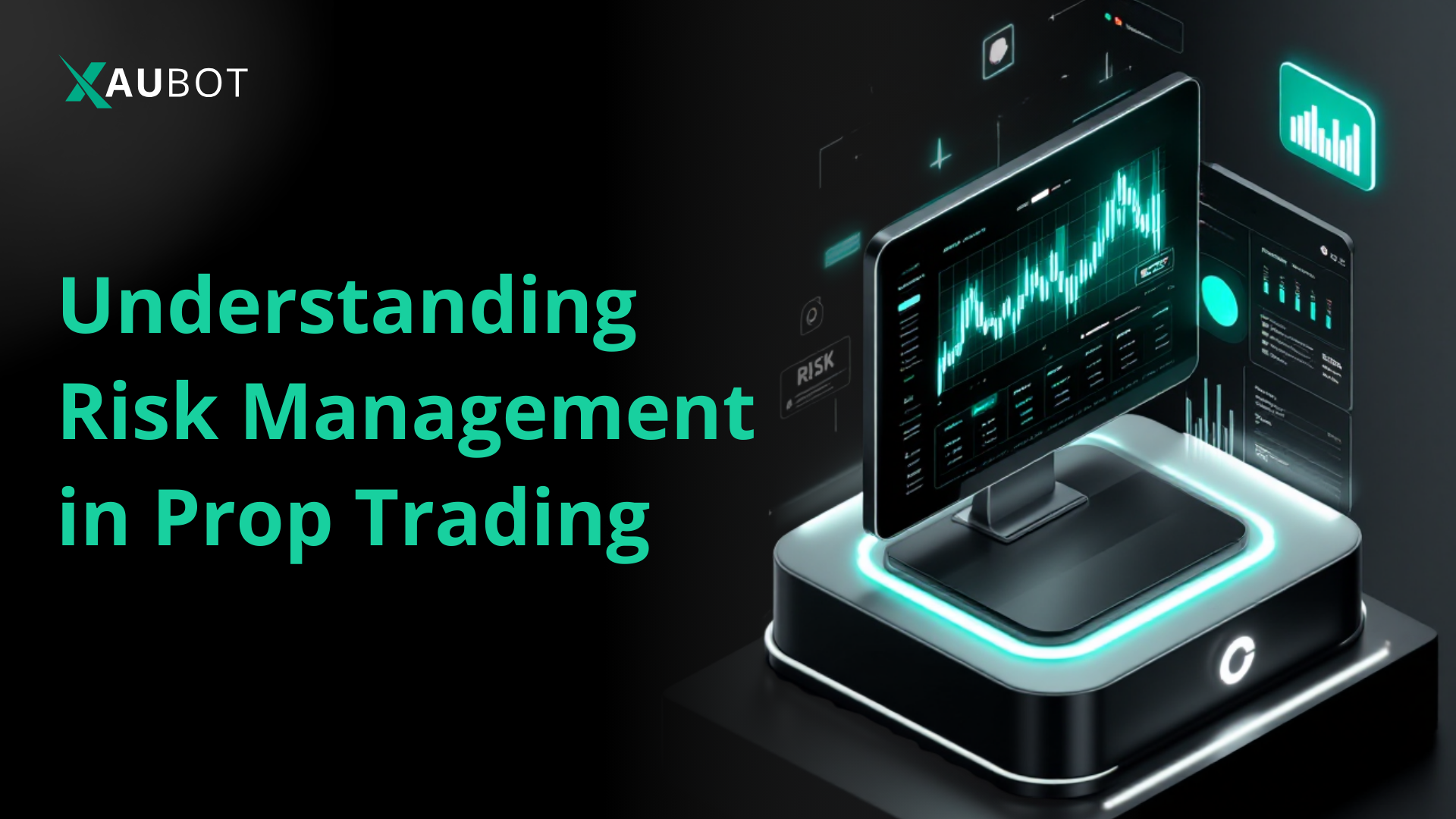 How to manage risk in prop trading