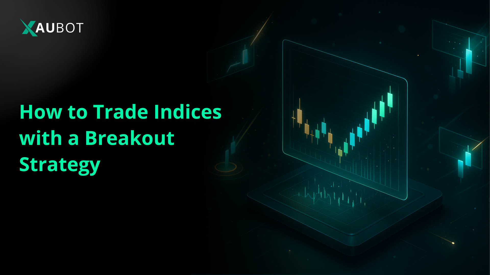 this article explains how you can use breakout strategy to trade indices