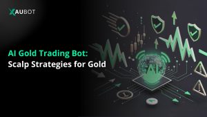 AI Gold Trading Bot: Scalp Strategies for Gold