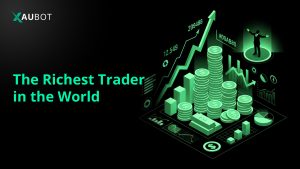 The Richest Forex Trader in the World