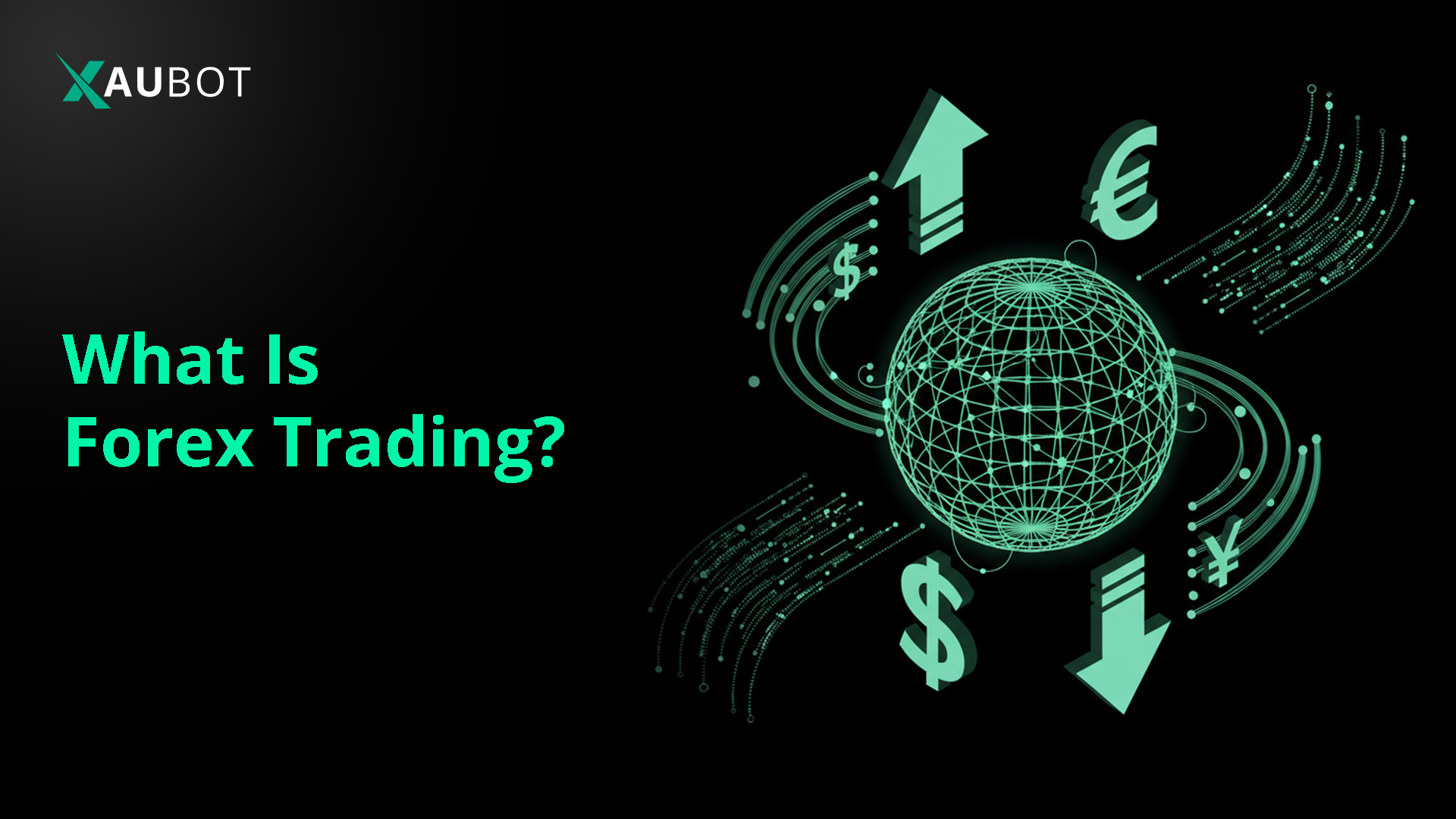 find out all about what forex trading is
