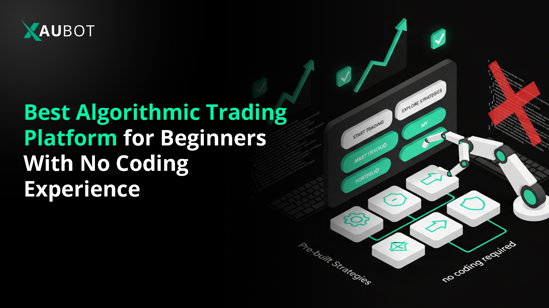 Best Algorithmic Trading Platform for Beginners With No Coding Experience G