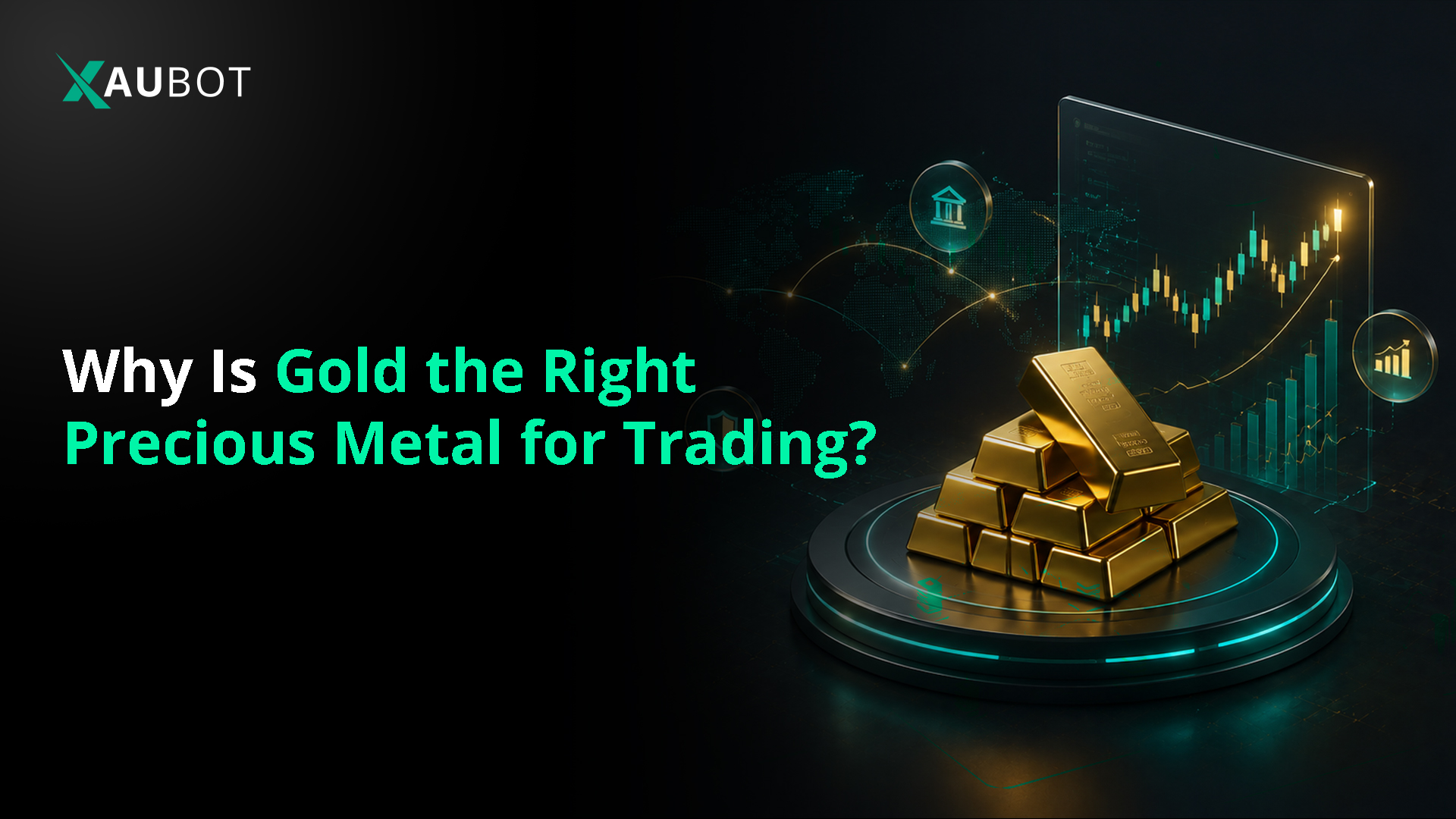 why is gold the right precious metal for trading
